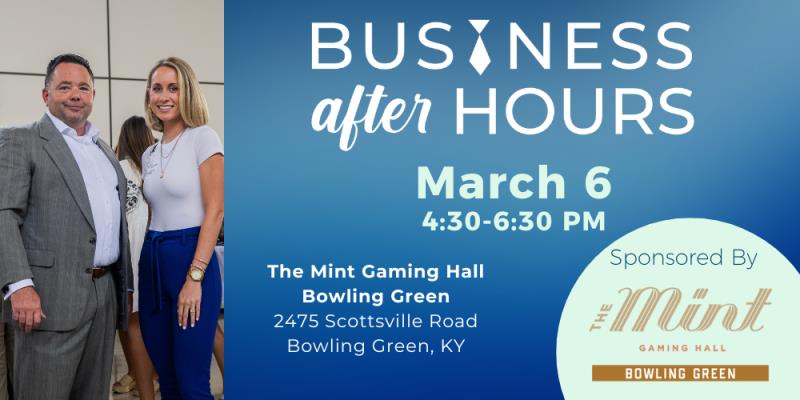 March Business After Hours Sponsored By Mint Gaming Hall BG